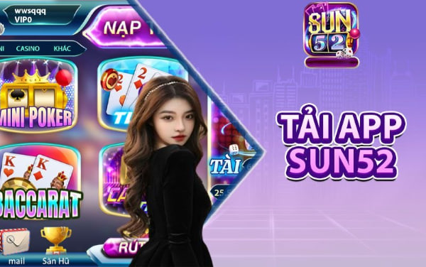 Hướng dẫn cách tải game Sun52 trong 3 phút cho tân thủ